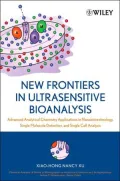 New Frontiers in Ultrasensitive Bioanalysis: Advanced Analytical Chemistry Applications in Nanobiotechnology, Single Molecule Detection, and Single Cell Analysis