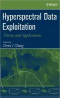 Hyperspectral Data Exploitation: Theory and Applications