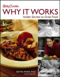 Betty Crocker Why It Works: Insider Secrets to Great Food