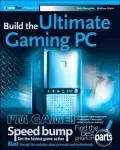 Build the Ultimate Gaming PC (ExtremeTech)