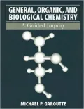 General, Organic, and Biological Chemistry: A Guided Inquiry