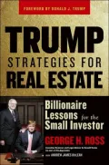 Trump Strategies for Real Estate: Billionaire Lessons for the Small Investor