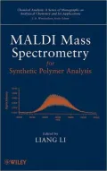 MALDI Mass Spectrometry for Synthetic Polymer Analysis