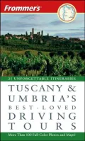 Frommer's Tuscany and Umbria's Best-Loved Driving Tours