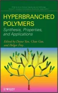 Hyperbranched Polymers: Synthesis, Properties, and Applications : Synthesis, Properties, and Applications