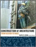 Construction of Architecture: From Design to Built