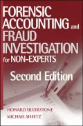 Forensic Accounting and Fraud Investigation for Non-Experts