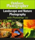 Outdoor Photographer's Landscape and Nature Photography with Photoshop CS2