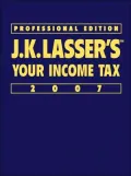 J.K. Lasser's Your Income Tax: Professional Edition 2007 (J.K. Lasser Series)