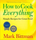 How To Cook Everything: Simple Recipes for Great Food
