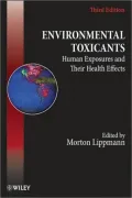 Environmental Toxicants: Human Exposures and Their Health Effects