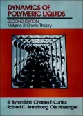 Dynamics of Polymeric Liquids, Kinetic Theory, Vol. 2