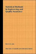 Statistical Methods in Engineering and Quality Assurance