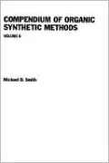Compendium of Organic Synthetic Methods, Vol. 6
