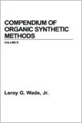 Compendium of Organic Synthetic Methods, Vol. 5