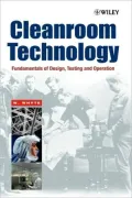 Cleanroom Technology Fundamentals of Design, Testing and Operation