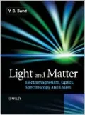 Light and Matter: Electromagnetism, Optics, Spectroscopy and Lasers, Vol. 1