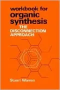Organic Synthesis: The Disconnection Approach