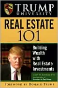 Trump University Real Estate 101: Building Wealth with Real Estate Investments