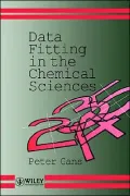 Data Fitting in the Chemical Sciences: By the Method of Least Squares
