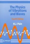 Book cover of The Physics of Vibrations and Waves