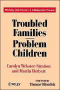 Troubled Families-Problem Children: Working with Parents: A Collaborative Process