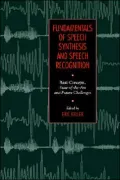 Fundamentals of Speech Synthesis and Speech Recognition