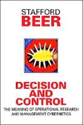 Decision and Control: The Meaning of Operational Research and Management Cybernetics