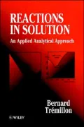 Reactions in Solution: An Applied Analytical Approach