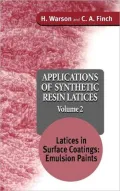 Applications of Synthetic Resin Latices, Latices in Surface Coatings - Emulsion Paints, Vol. 2