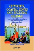 Cityports, Coastal Zones and Regional Change: International Perspectives on Planning and Management