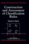 Construction and Assessment of Classification Rules