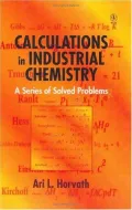 Calculations in Industrial Chemistry: A Series of Solved Problems