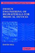 Design Engineering of Biomaterials for Medical Devices