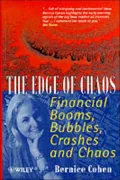 The Edge of Chaos : Financial Booms, Bubbles, Crashes and Chaos
