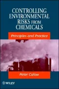 Controlling Environmental Risks from Chemicals : Principles and Practice