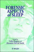 Forensic Aspects of Sleep