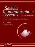 Satellite Communications Systems Systems, Techniques and Technology