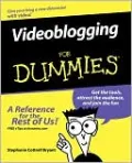 Videoblogging For Dummies