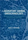 Laboratory Animal Endocrinology: Hormonal Action, Control Mechanisms and Interactions with Drugs