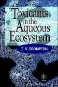 Toxicants in the Aqueous Ecosystem