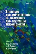 Structure and Imperfections in Amorphous and Crystalline Silicon Dioxide