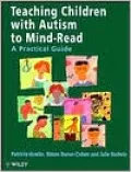 Teaching Children With Autism to Mind-Read : A Practical Guide for Teachers and Parents