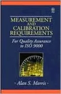 Measurement and Calibration Requirements for Quality Assurance to ISO 9000