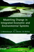 Modelling Change in Integrated Economic and Environmental Systems