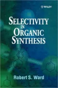 Selectivity In Organic Synthes
