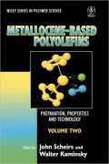Metallocene-Based Polyolefins Preparation, Properties, and Technology