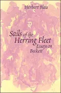 Sails of the Herring Fleet : Essays on Beckett