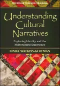 Understanding Cultural Narratives: Exploring Identity and the Multicultural Experience