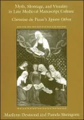 Myth, Montage, and Visuality in Late Medieval Manuscript Culture: Christine de Pizan's Epistre Othea